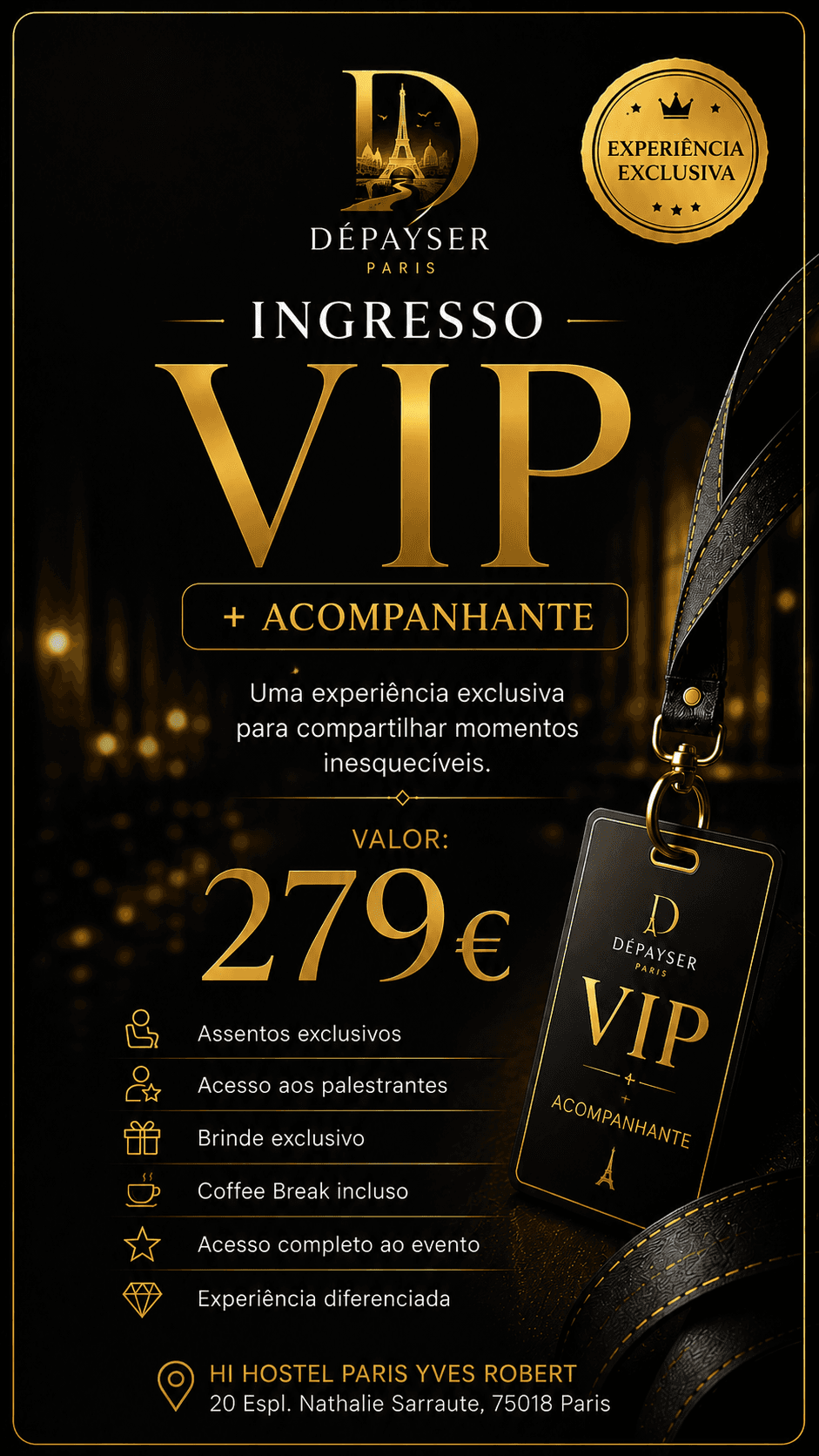 Ingresso VIP + Acompanhante — 279€